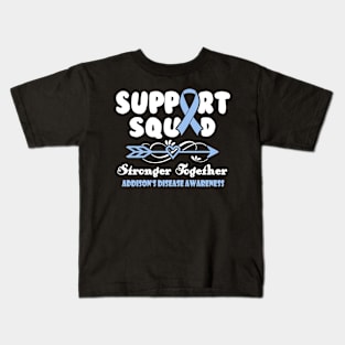 Addison's Disease Awareness Support Squad Stronger Together - In This Family We Fight Together Kids T-Shirt